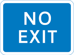 no exit